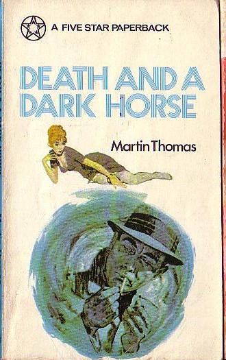 Martin Thomas  DEATH AND A DARK HORSE front book cover image
