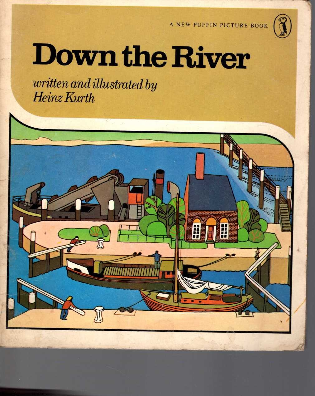 Heinz Kurth  DOWN THE RIVER front book cover image