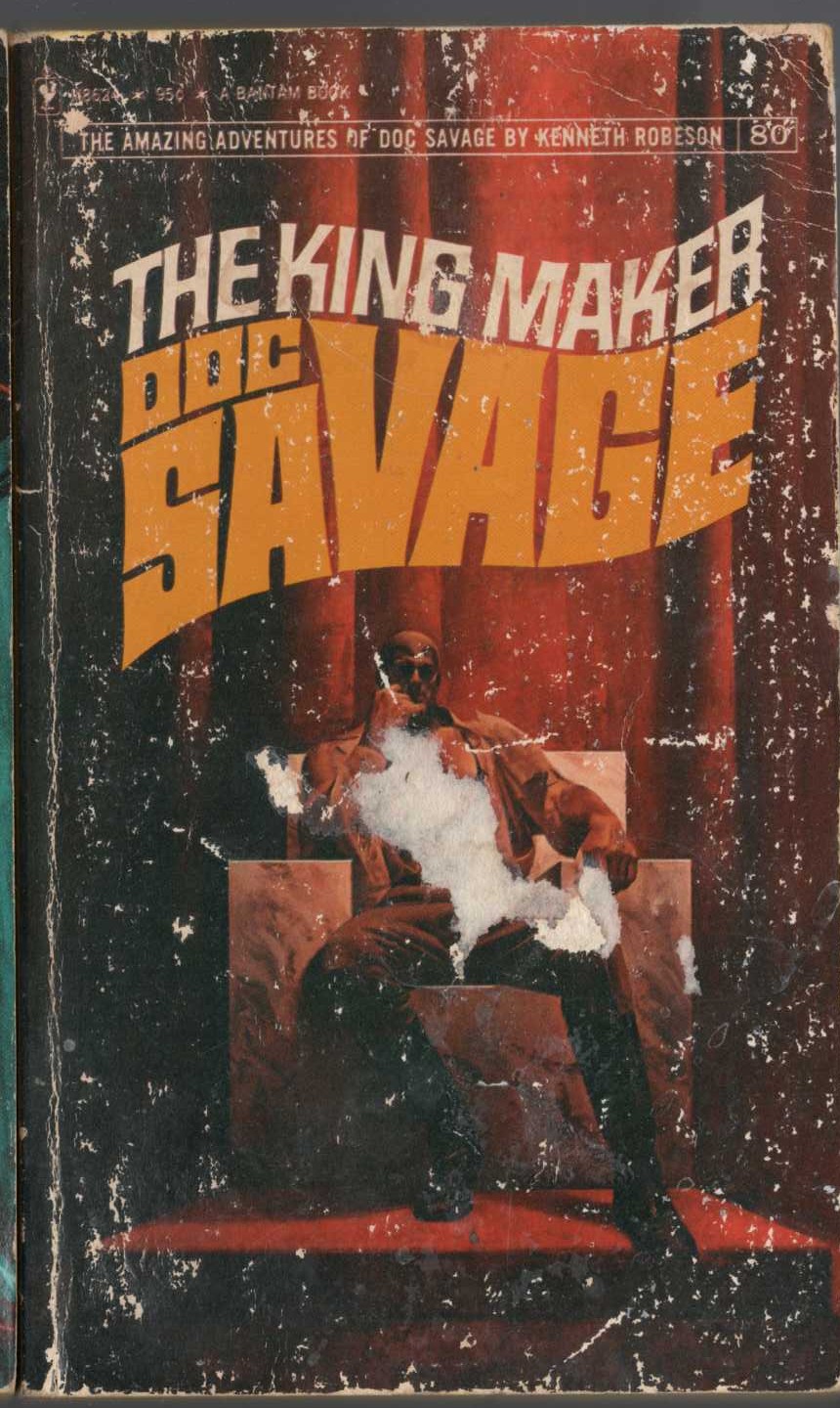 Kenneth Robeson  DOC SAVAGE: THE KING MAKER front book cover image