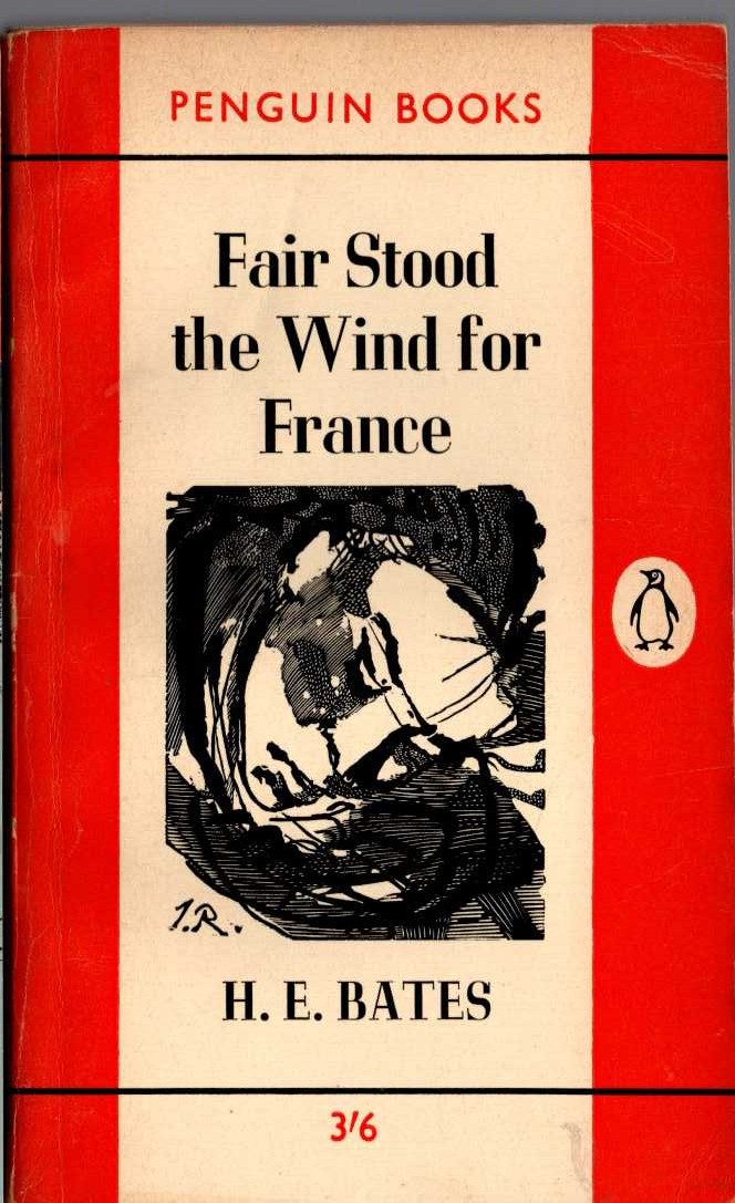 H.E. Bates  FAIR STOOD THE WIND FOR FRANCE front book cover image