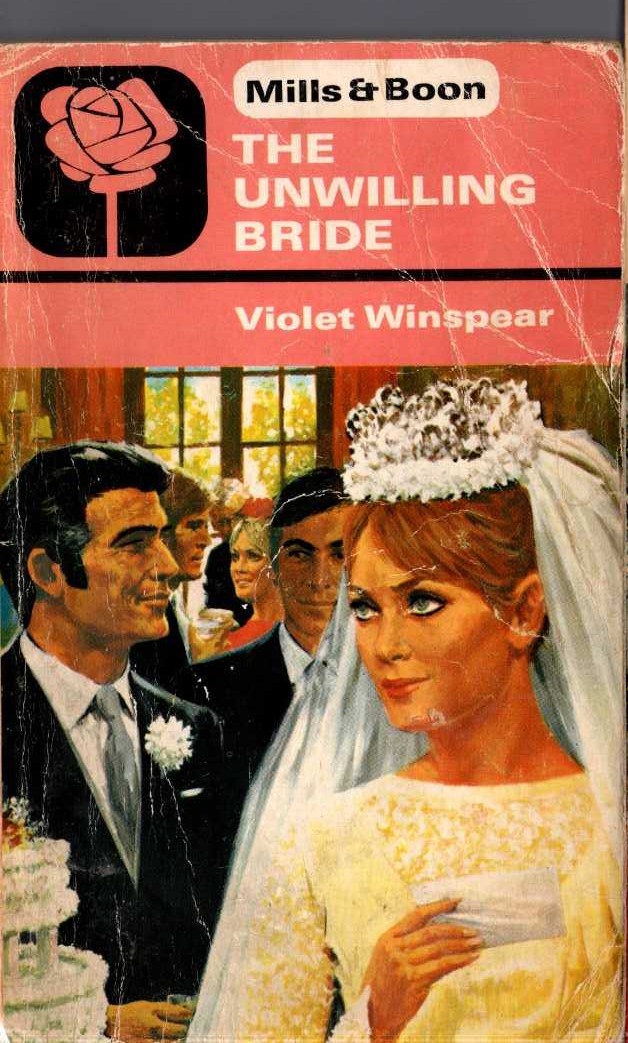 Violet Winspear  THE UNWILLING BRIDE front book cover image