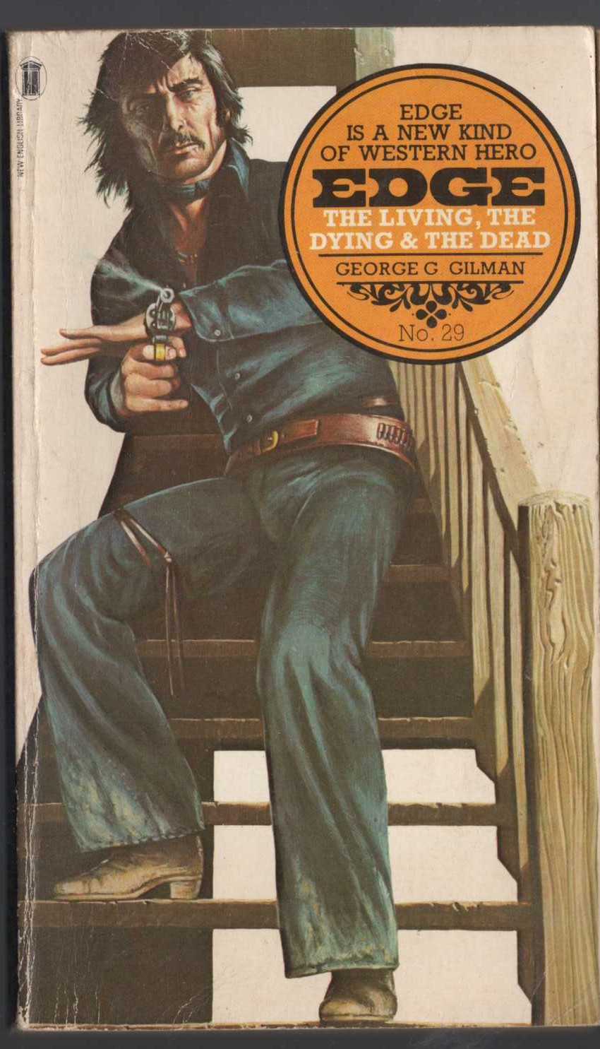 George G. Gilman  EDGE 29: THE LIVING, THE DYING & THE DEAD front book cover image