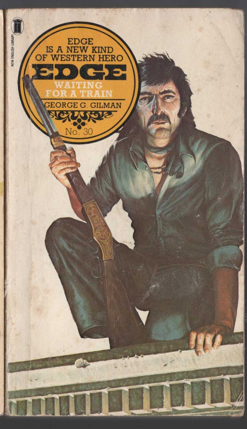 George G. Gilman  EDGE 30: WAITING FOR A TRAIN front book cover image