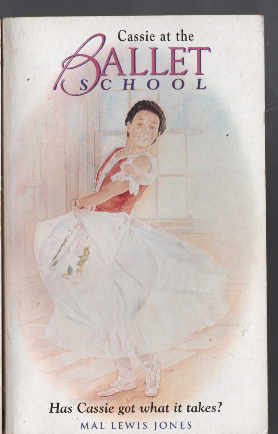 Mal Lewis Jones  CASSIE AT THE BALLET SCHOOL front book cover image