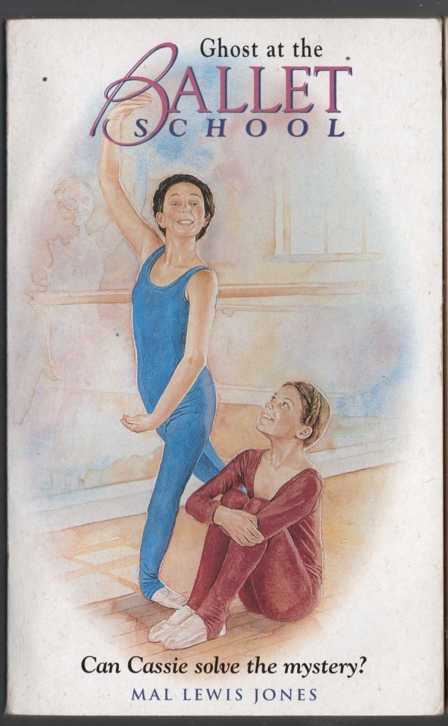 Mal Lewis Jones  GHOST AT THE BALLET SCHOOL front book cover image