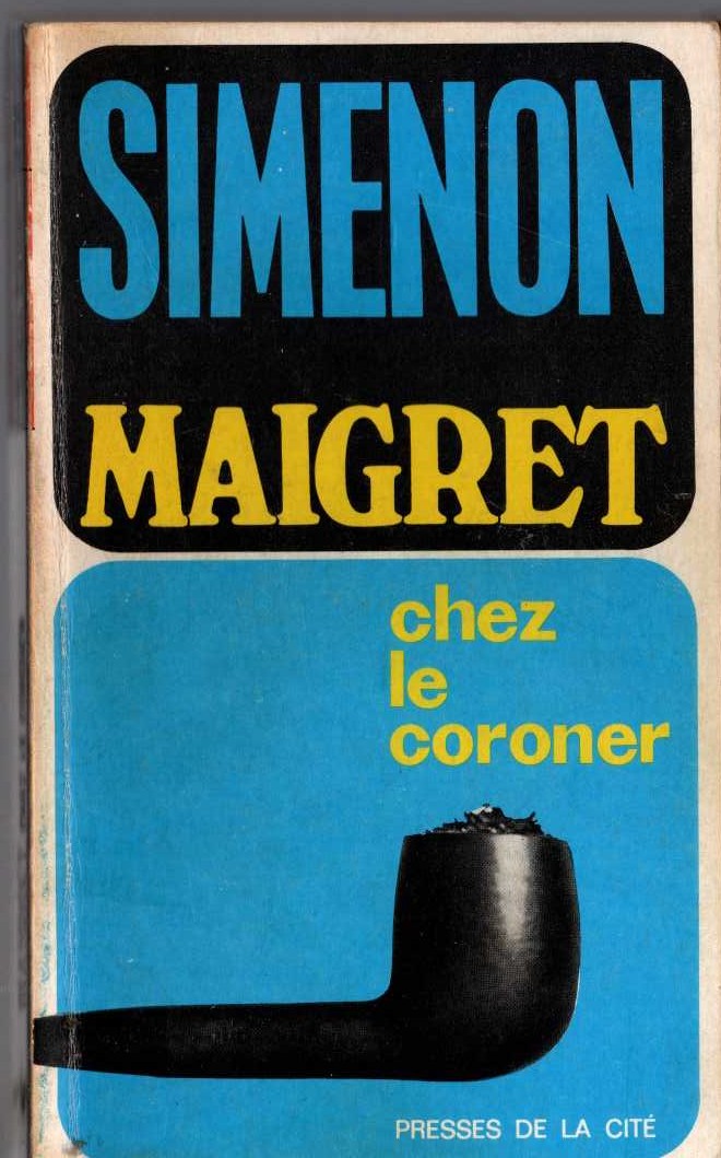 Georges Simenon  MAIGRET CHEZ LE CORONER front book cover image