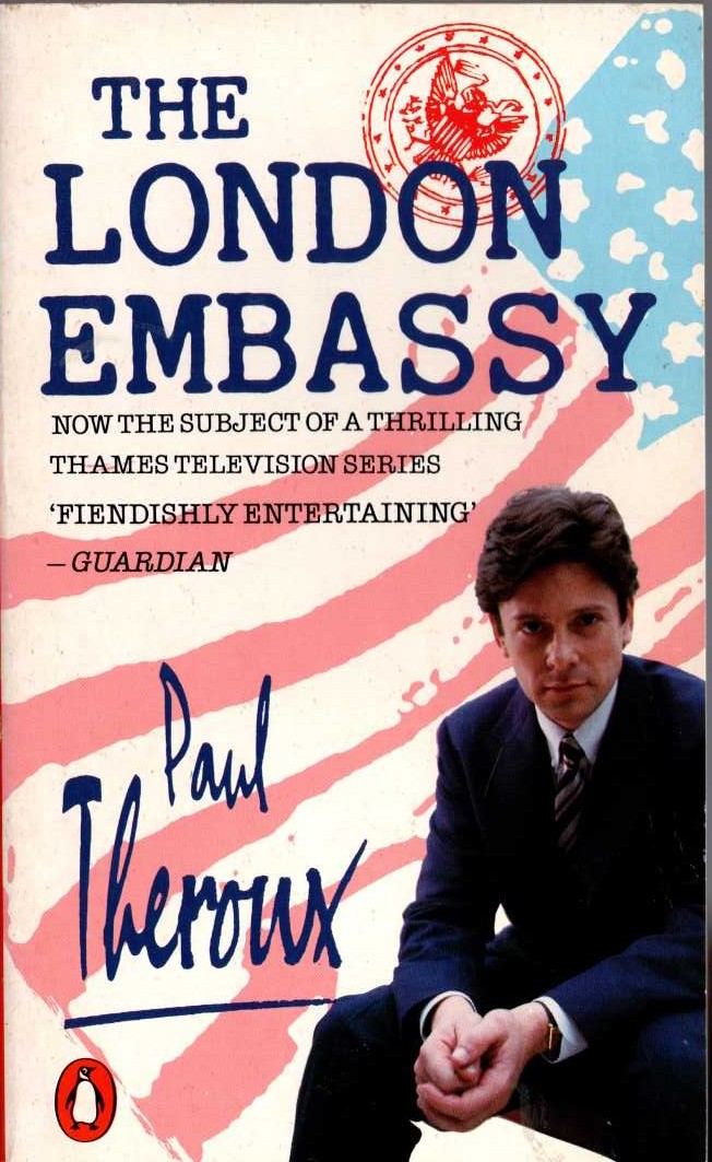 Paul Theroux  THE LONDON EMBASSY (TV tie-in) front book cover image