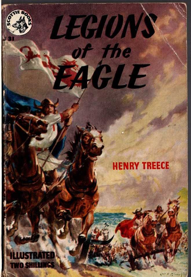 Henry Treece  LEGIONS OF THE EAGLE front book cover image