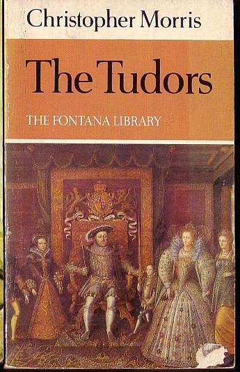 Christopher Morris  THE TUDORS front book cover image