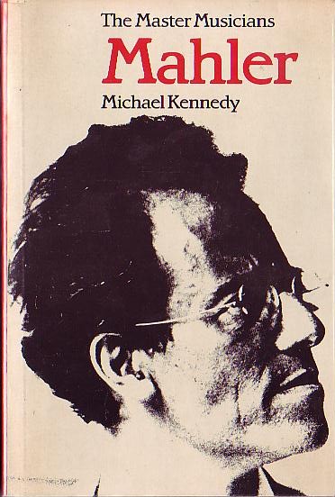 Michael Kennedy  MAHLER front book cover image