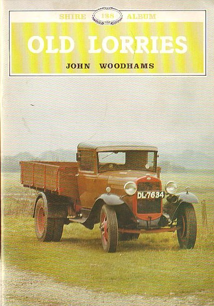 OLD LORRIES by John Woodhams front book cover image