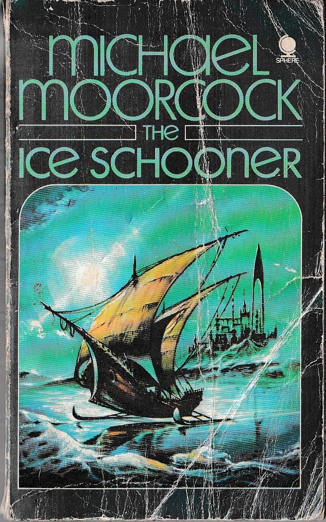 Michael Moorcock  THE ICE SCHOONER front book cover image