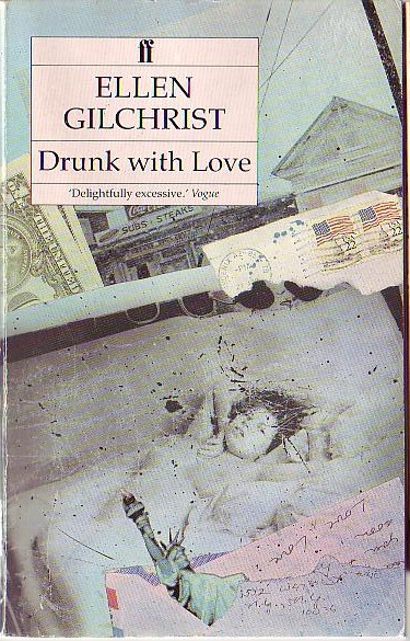 Ellen Gilchrist  DRUNK WITH LOVE front book cover image