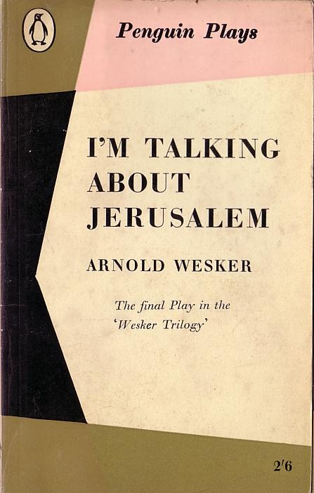 Arnold Wesker  I'M TALKING ABOUT JERUSALEM front book cover image