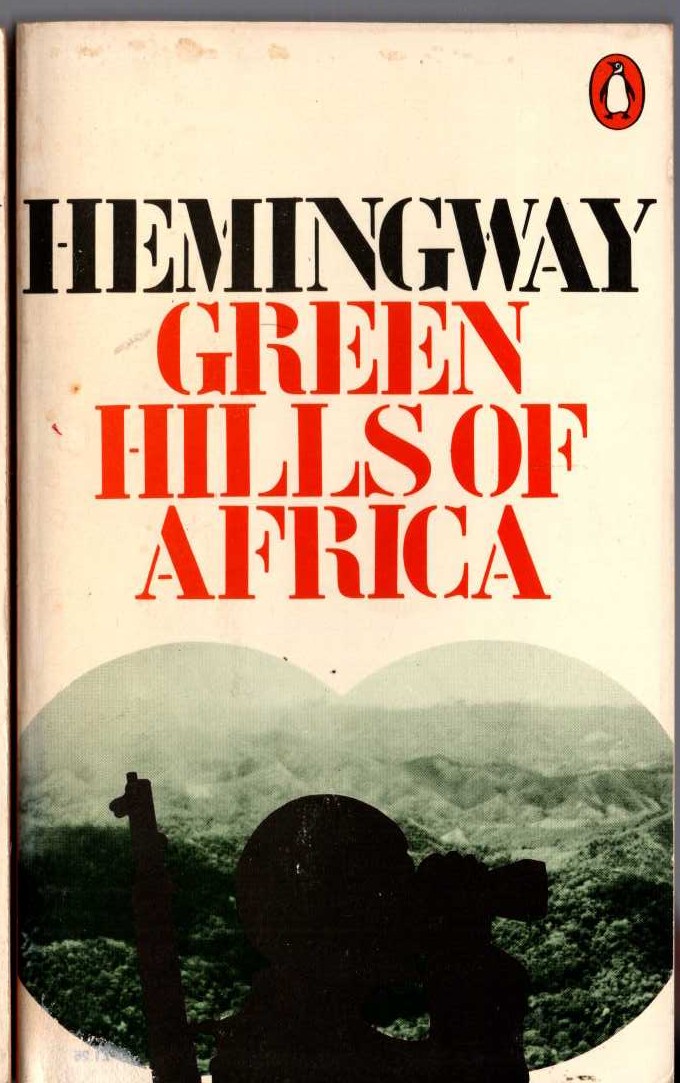Ernest Hemingway  GREEN HILLS OF AFRICA front book cover image