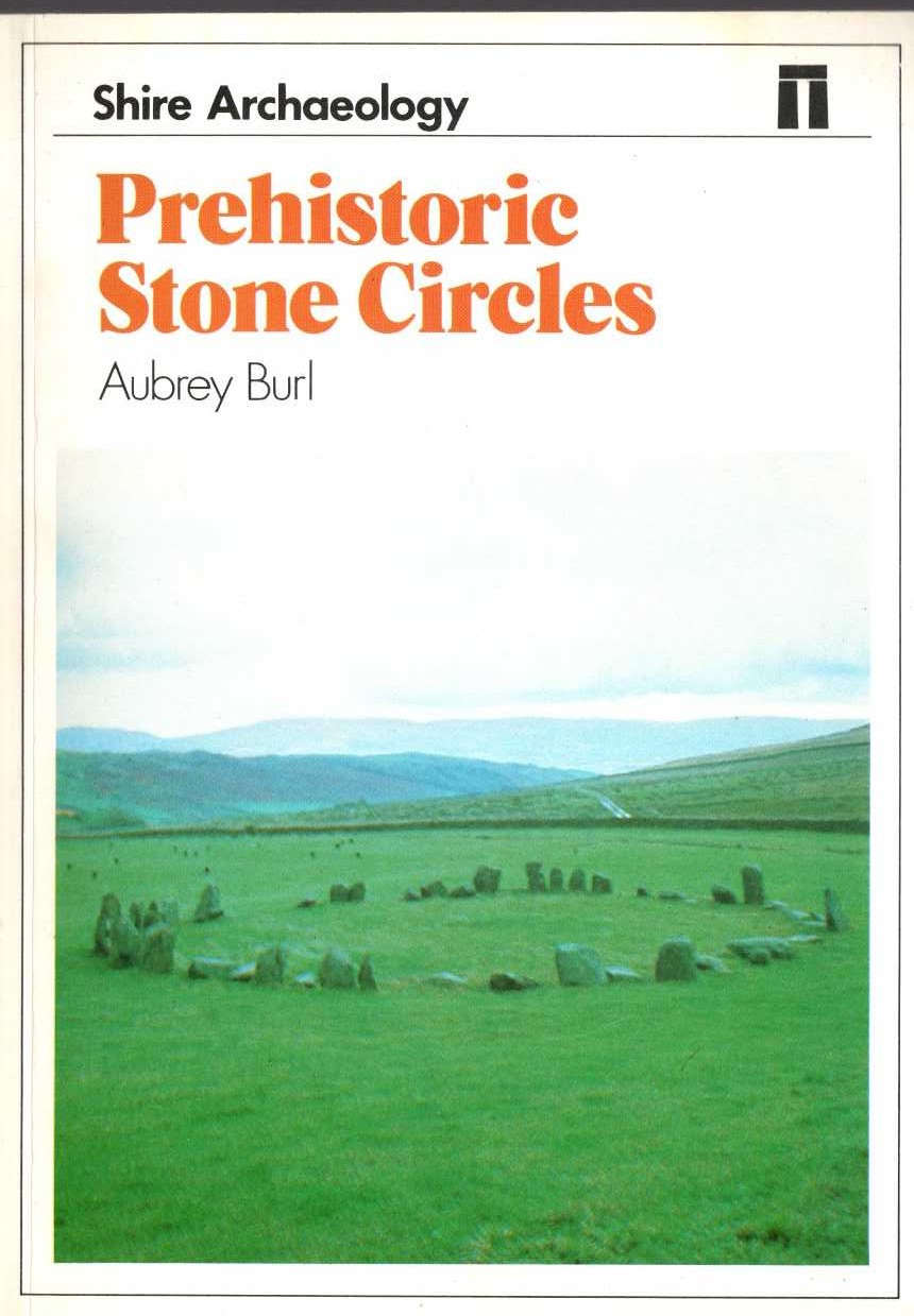 PREHISTORIC STONE CIRCLES by Aubrey Burl front book cover image
