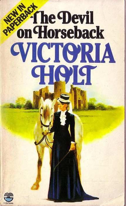Victoria Holt  THE DEVIL ON HORSEBACK front book cover image