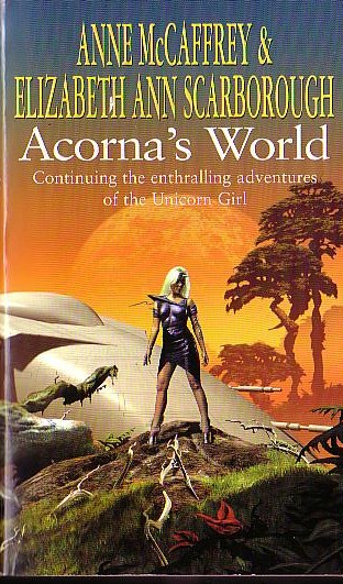 (McCaffrey, Anne & Scarborough, Elizabeth Ann) ACORNA'S WORLD front book cover image