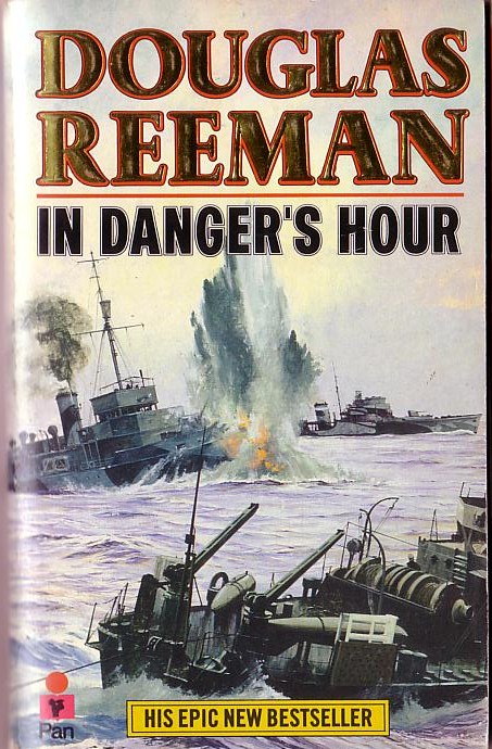 Douglas Reeman  IN DANGER'S HOUR front book cover image
