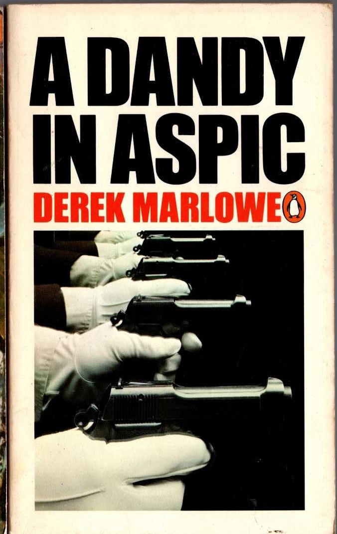 Derek Marlowe  A DANDY IN ASPIC front book cover image