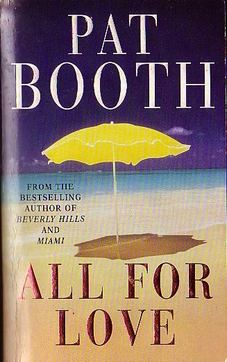 Pat Booth  ALL FOR LOVE front book cover image