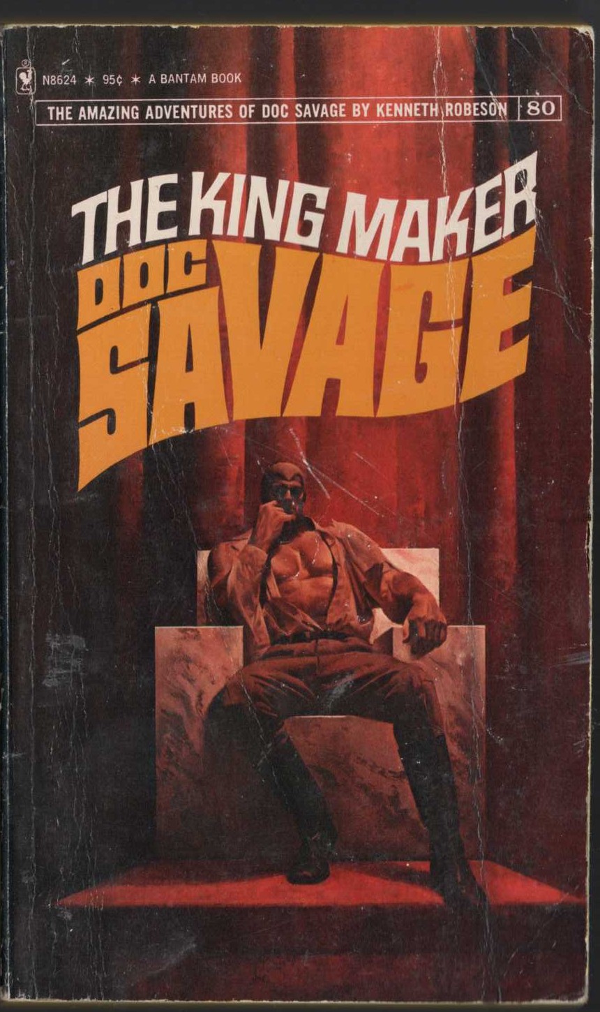 Kenneth Robeson  DOC SAVAGE: THE KING MAKER front book cover image