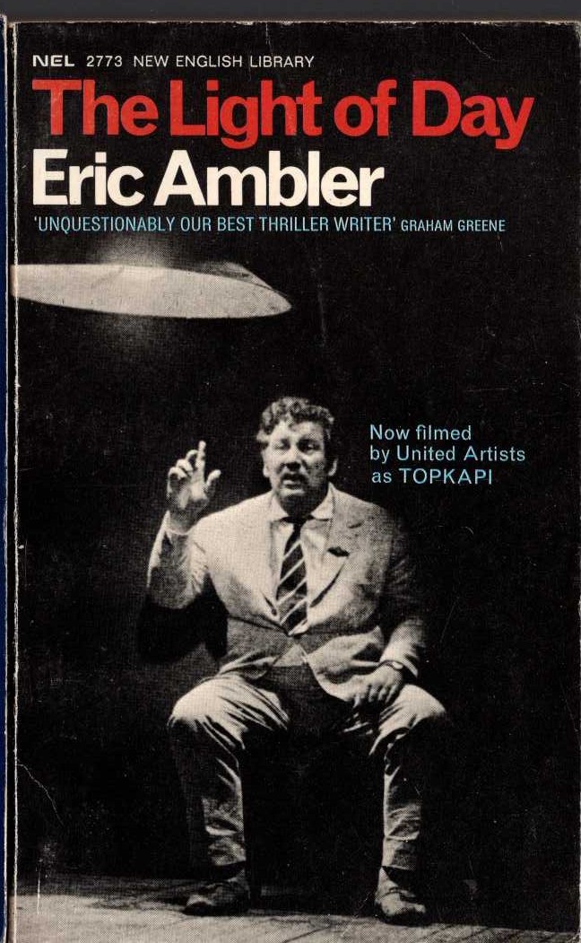 Eric Ambler  THE LIGHT OF DAY (Film tie-in: TOPKAPI) front book cover image