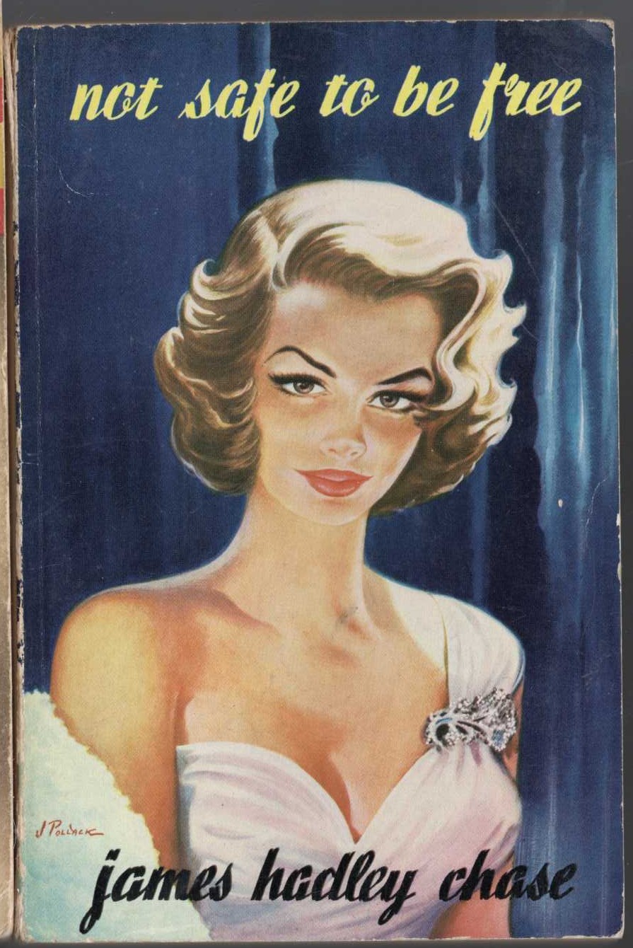 James Hadley Chase  NOT SAFE TO BE FREE front book cover image