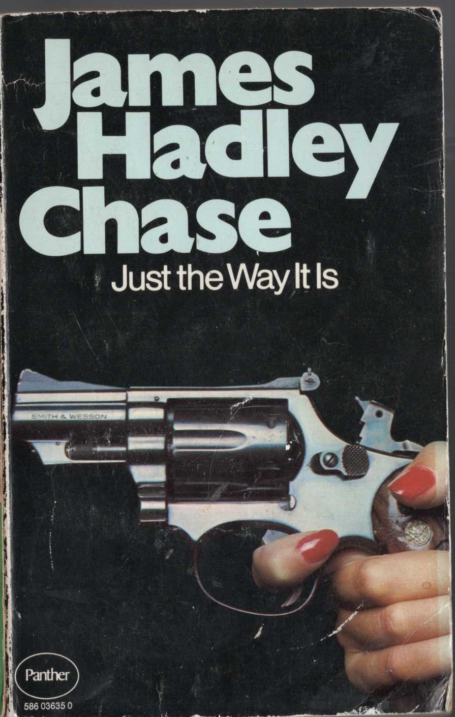 James Hadley Chase  JUST THE WAY IT IS front book cover image