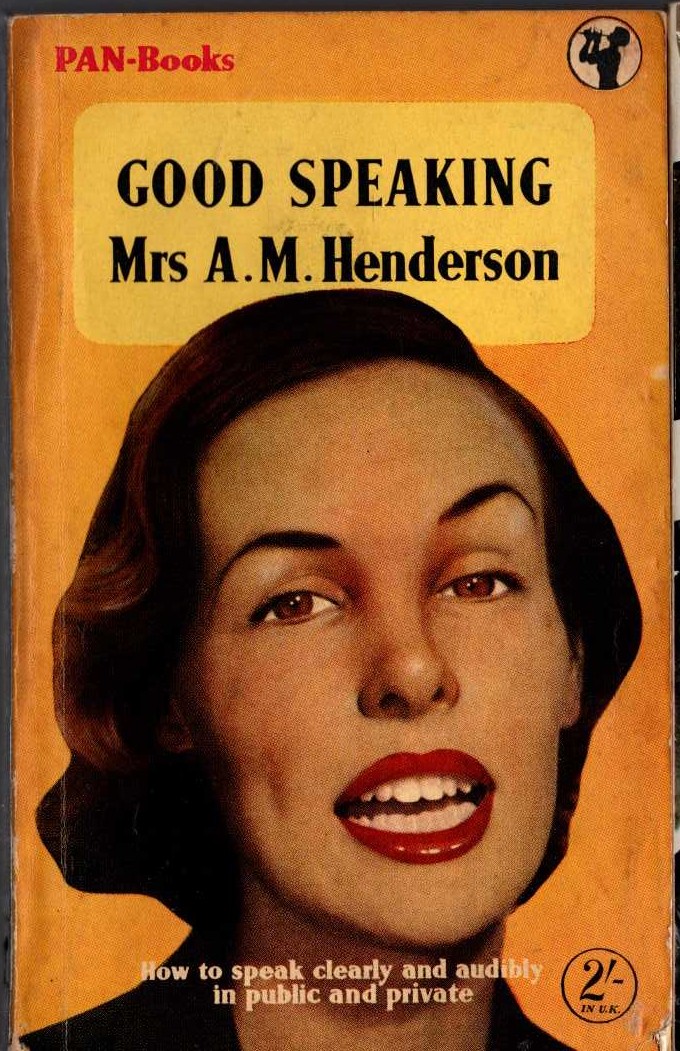 Mrs A.M. Henderson  GOOD SPEAKING front book cover image