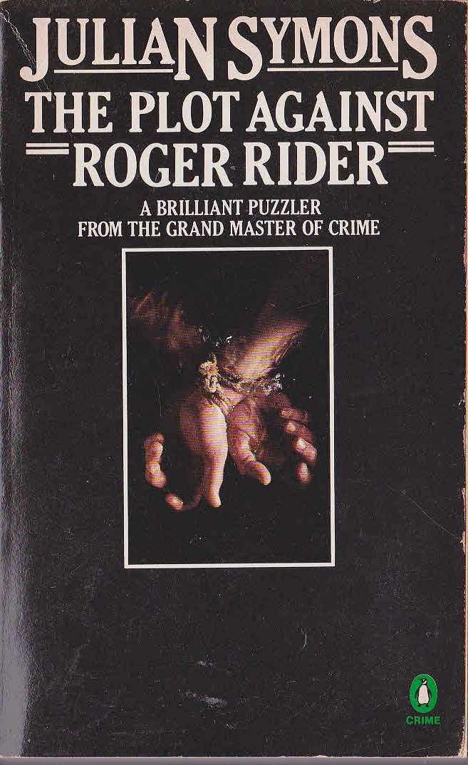 Julian Symons  THE PLOT AGAINST ROGER RIDER front book cover image