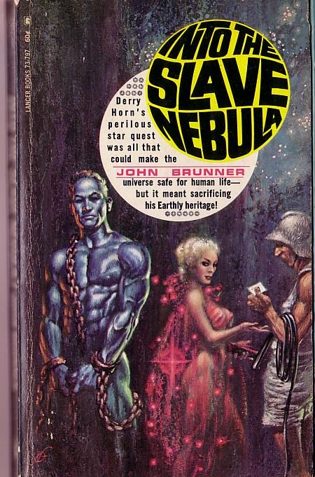 John Brunner  INTO THE SLAVE NEBULA front book cover image