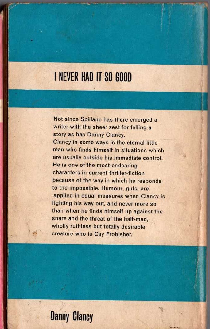 Danny Clancy  I-NEVER HAD IT SO GOOD magnified rear book cover image