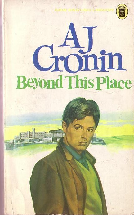 A.J. Cronin  BEYOND THIS PLACE front book cover image