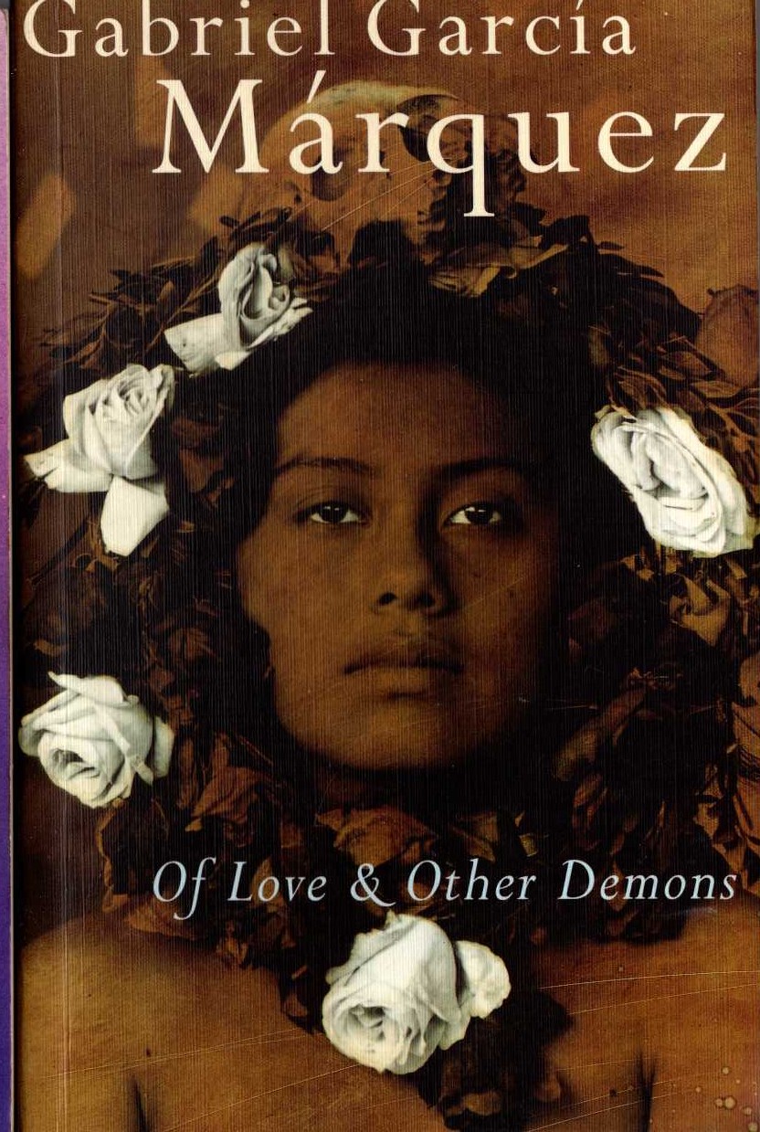 Gabriel Garcia Marquez  OF LOVE & OTHER DEMONS front book cover image