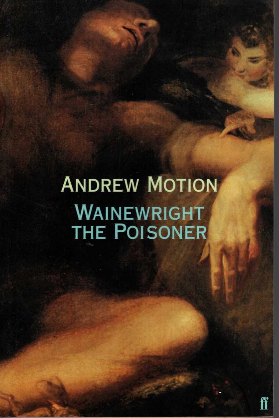 Andrew Motion  WAINEWRIGHT THE POISONER front book cover image