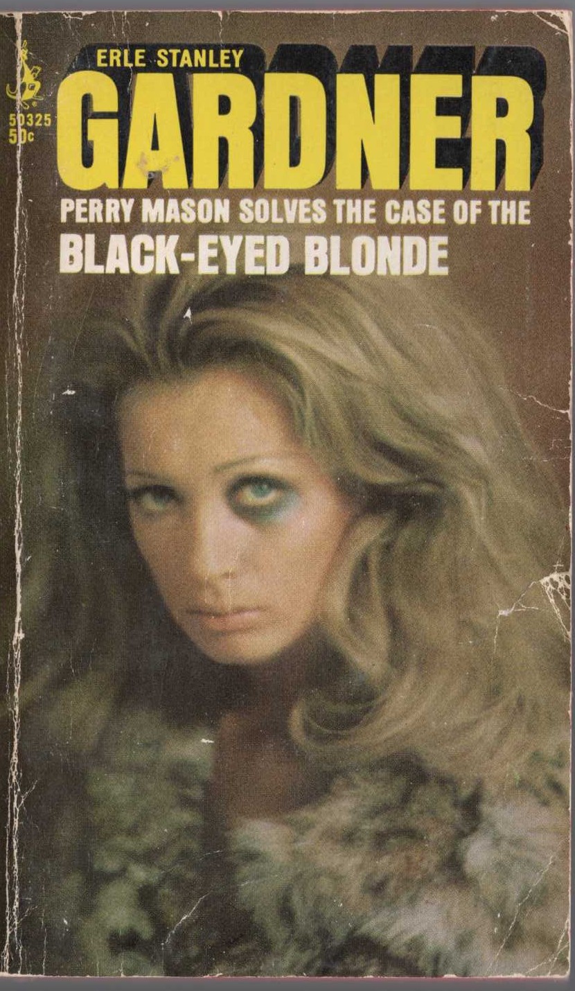 Erle Stanley Gardner  THE CASE OF THE BLACK-EYED BLONDE front book cover image