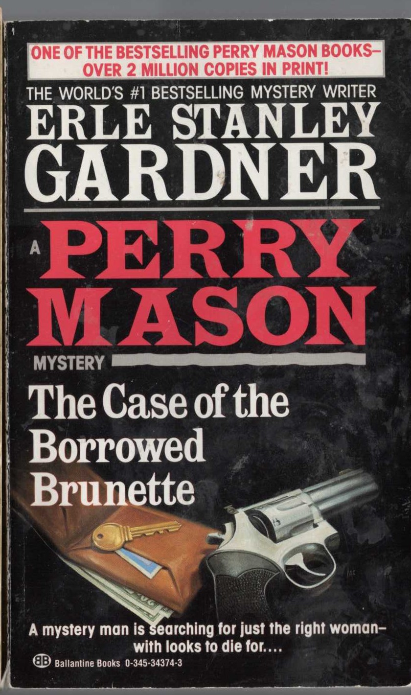 Erle Stanley Gardner  THE CASE OF THE BORROWED BRUNETTE front book cover image