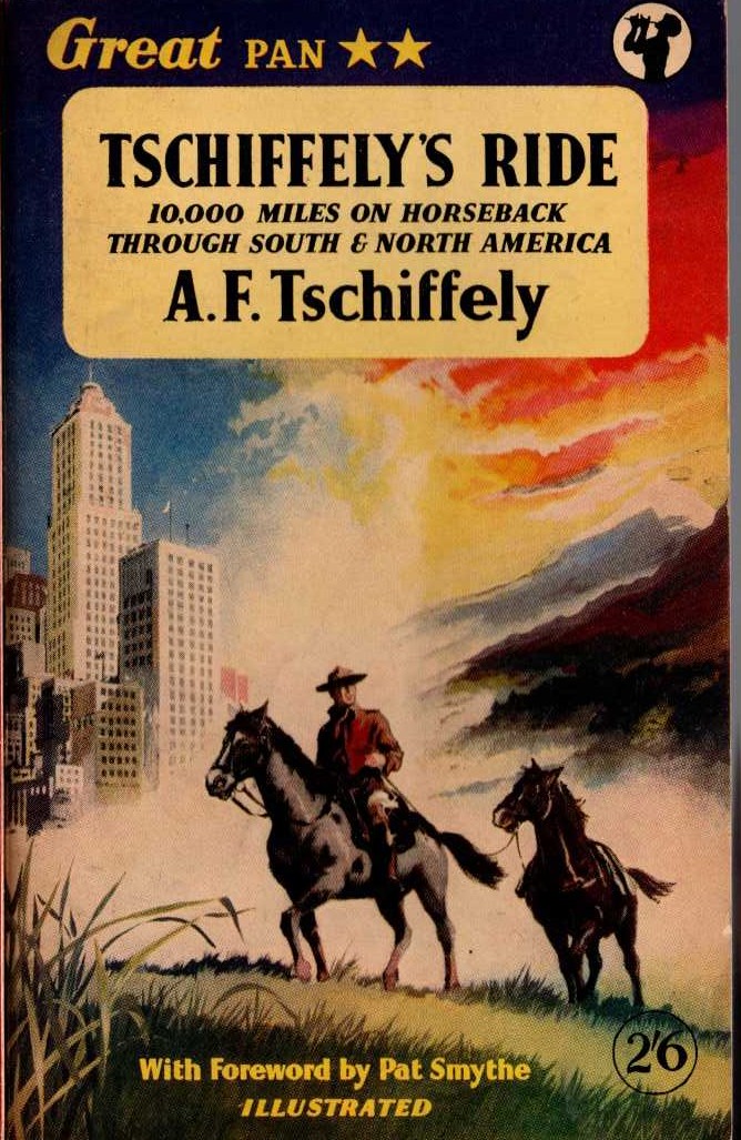 A.F. Tschiffely  TSCIFFELY'S RIDE front book cover image