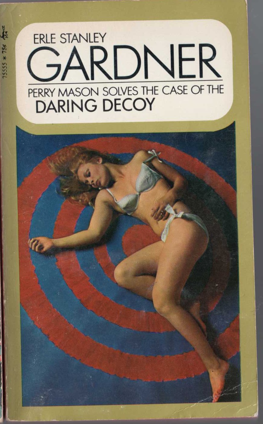 Erle Stanley Gardner  THE CASE OF THE DARING DECOY front book cover image
