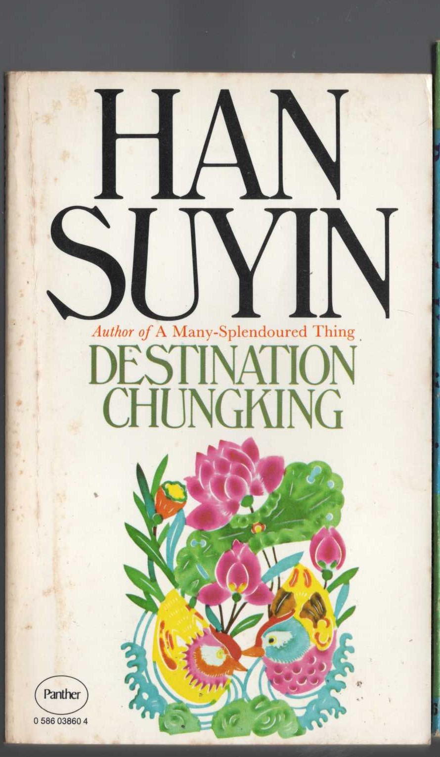 Han Suyin  DESTINATION CHUNGKING front book cover image