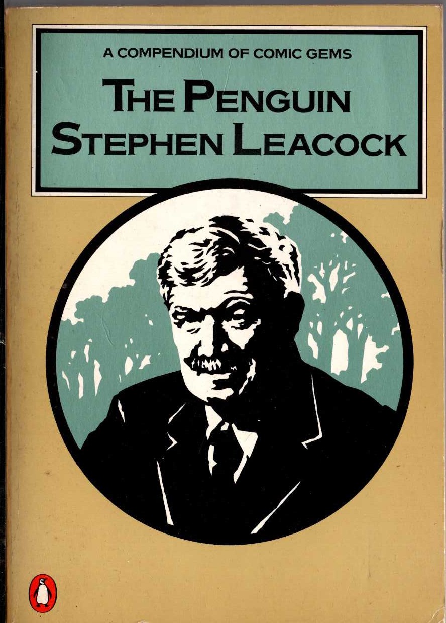 Stephen Leacock  THE PENGUIN STEPHEN LEACOCK. A Compendium of Comic Gems front book cover image