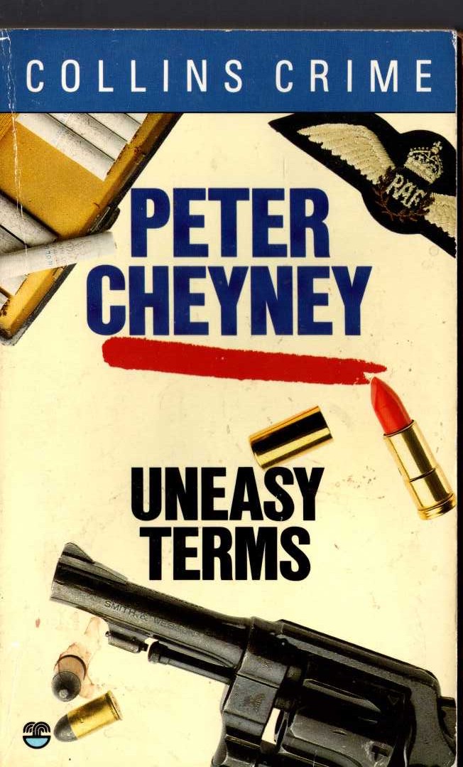 Peter Cheyney  UNEASY TERMS front book cover image