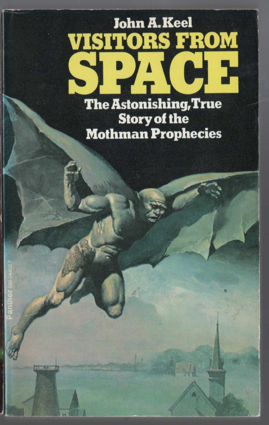 John A. Keel  VISITORS FROM SPACE. The Astonishing, True Story of the Mothman Prophecies front book cover image