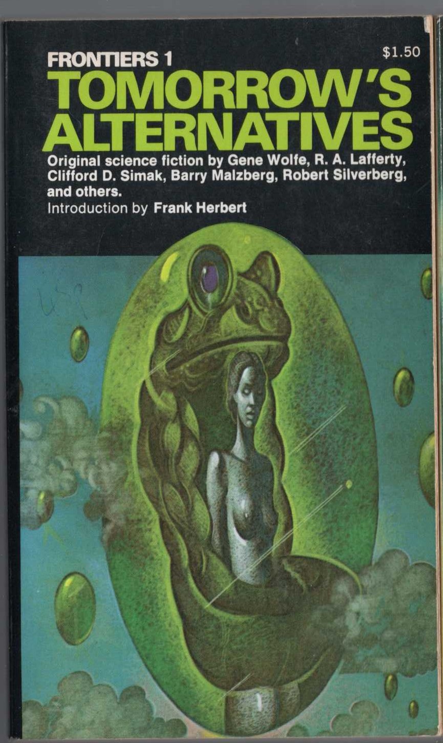 Frank Herbert (introduces) FRONTIERS 1: TOMORROW'S ALTERNATIVES front book cover image