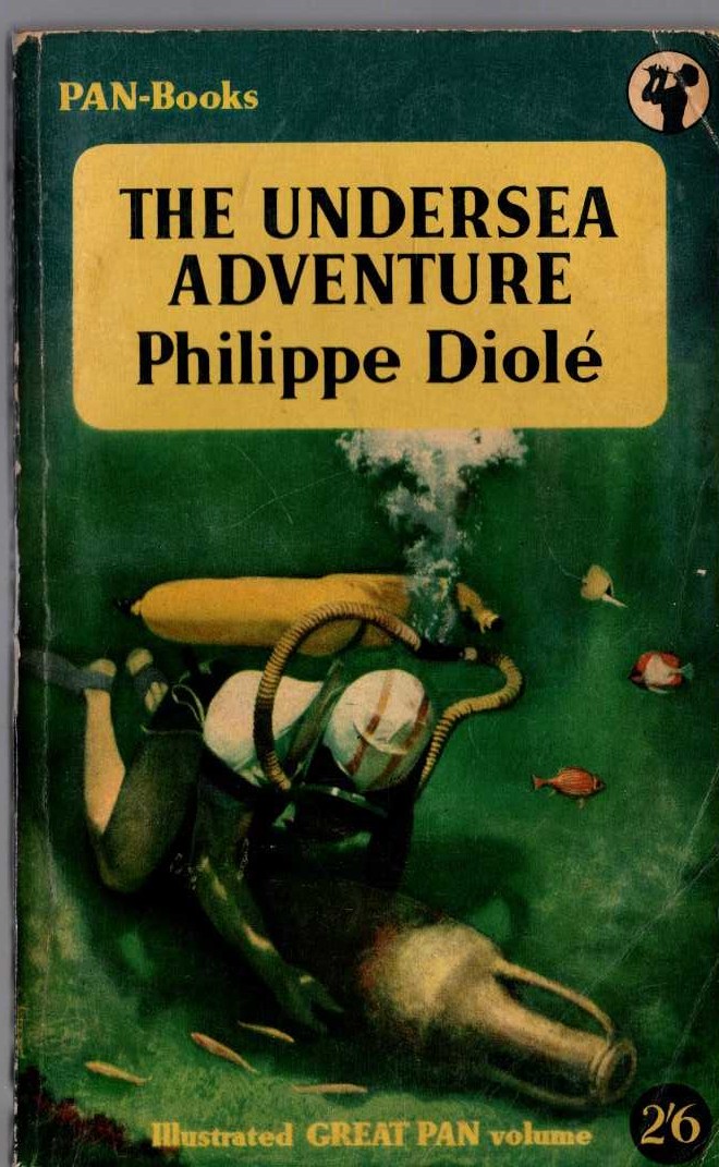 Philippe Diole  THE UNDERSEA ADVENTURE front book cover image
