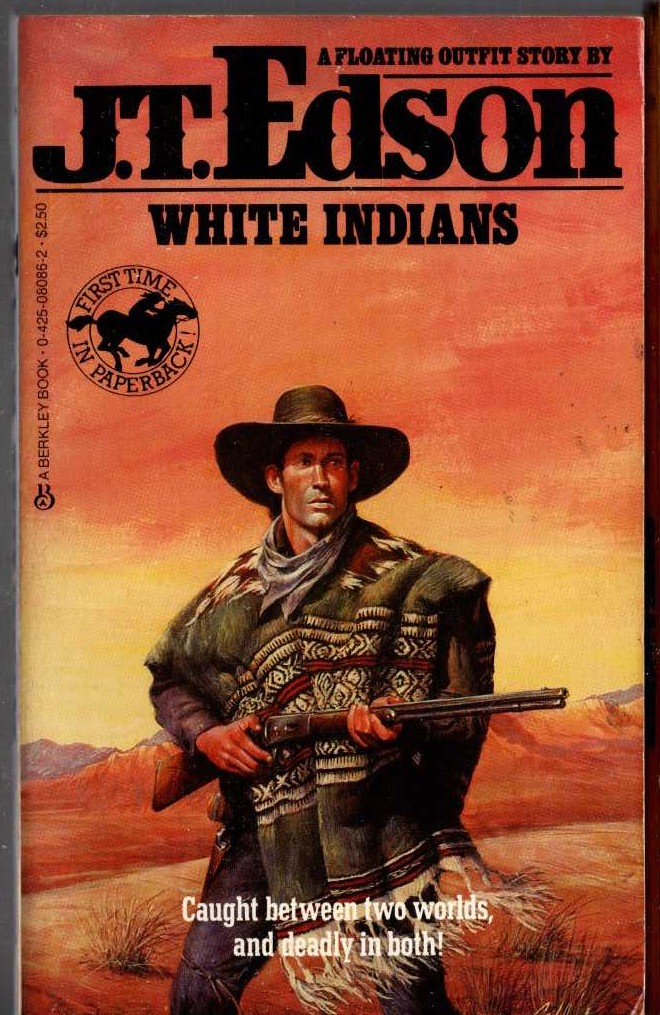J.T. Edson  WHITE INDIANS front book cover image