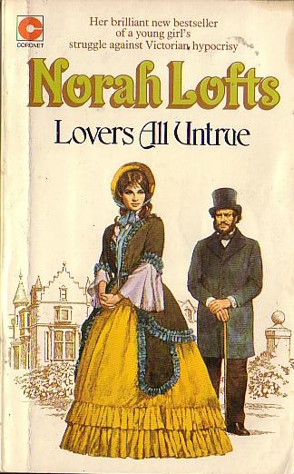 Norah Lofts  LOVERS ALL UNTRUE front book cover image