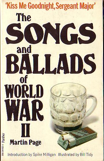 The SONGS AND BALLADS OF WORLD WAR II by Martin Page  front book cover image