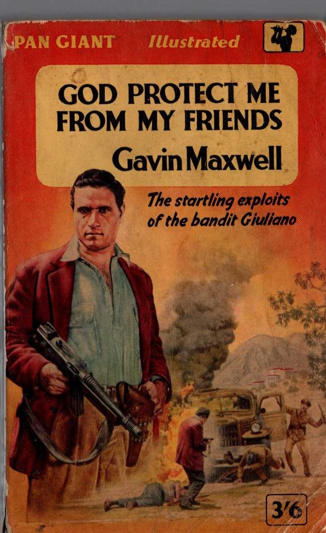 Gavin Maxwell  GOD PROTECT ME FROM MY FRIENDS front book cover image